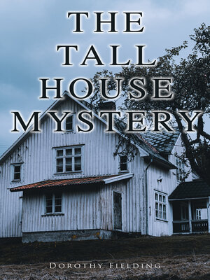 cover image of The Tall House Mystery